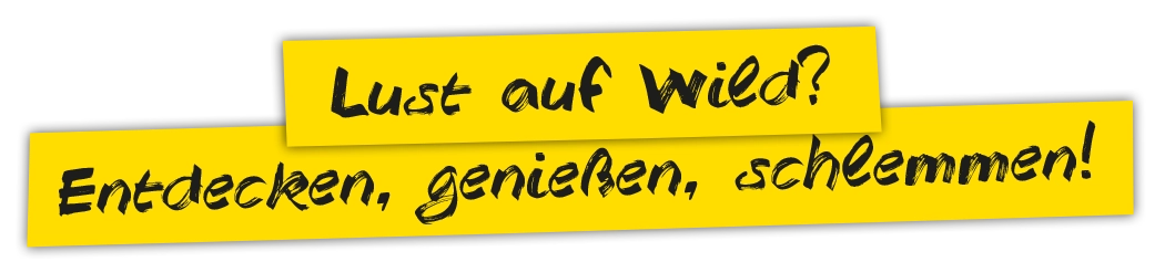 Lust auf Wild? Entdecken, genießen, schlemmen!